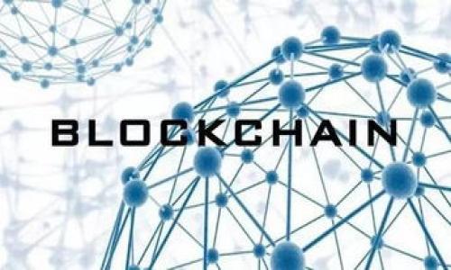 

38号区块链最新消息：探索新技术应用与行业动态